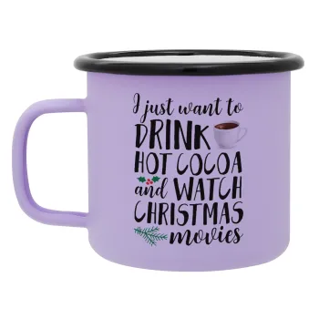 I just want to drink hot cocoa and watch christmas movies, Κούπα Μεταλλική εμαγιέ ΜΑΤ Light Pastel Purple 360ml