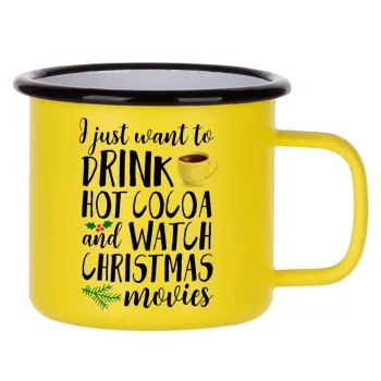 I just want to drink hot cocoa and watch christmas movies, Metallic enamel MATT Yellow cup 360ml