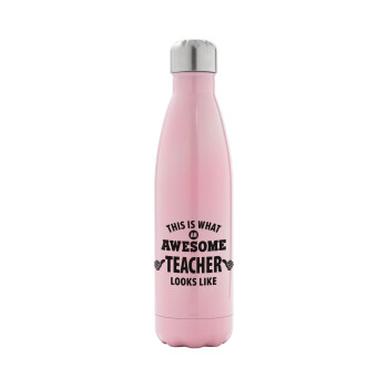 This is what an awesome teacher looks like hands!!! , Metal mug thermos Pink Iridiscent (Stainless steel), double wall, 500ml