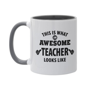 This is what an awesome teacher looks like hands!!! , Mug colored grey, ceramic, 330ml