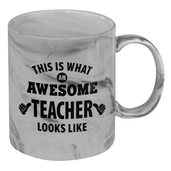 This is what an awesome teacher looks like hands!!! , Mug ceramic marble style, 330ml