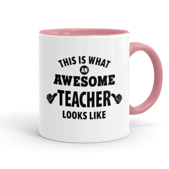This is what an awesome teacher looks like hands!!! , Mug colored pink, ceramic, 330ml