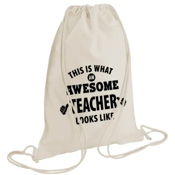 This is what an awesome teacher looks like hands!!! , Backpack bag GYMBAG natural (28x40cm)