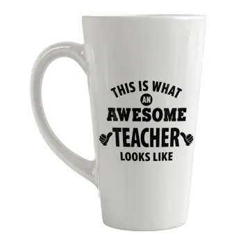 This is what an awesome teacher looks like hands!!! , Κούπα κωνική Latte Μεγάλη, κεραμική, 450ml