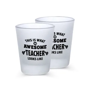 This is what an awesome teacher looks like hands!!! , Σφηνοπότηρα γυάλινα 45ml του πάγου (2 τεμάχια)