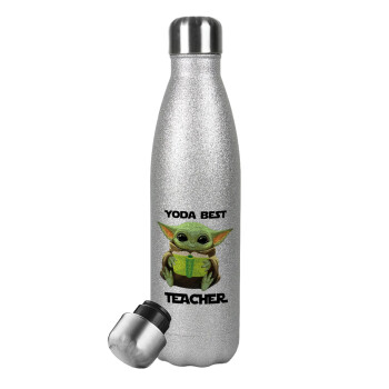Yoda Best Teacher, Μεταλλικό παγούρι θερμός Glitter Aσημένιο (Stainless steel), διπλού τοιχώματος, 500ml