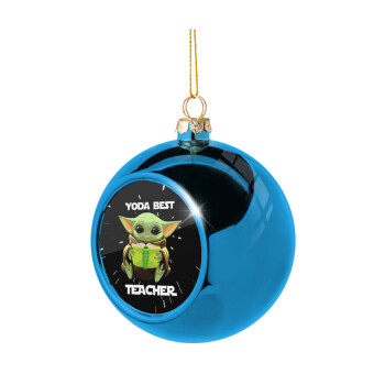 Yoda Best Teacher, Χριστουγεννιάτικη μπάλα δένδρου Μπλε 8cm