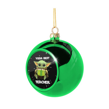 Yoda Best Teacher, Χριστουγεννιάτικη μπάλα δένδρου Πράσινη 8cm