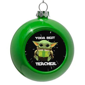 Yoda Best Teacher, Στολίδι Χριστουγεννιάτικη μπάλα δένδρου Πράσινο 8cm