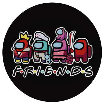 Among US Friends, Mousepad Round 20cm