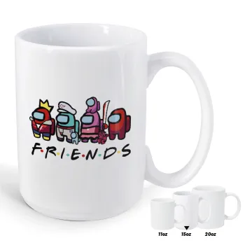 Among US Friends, Κούπα Mega, κεραμική, 450ml