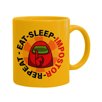 Among US Eat Sleep Repeat Impostor, Ceramic coffee mug yellow, 330ml (1pcs)