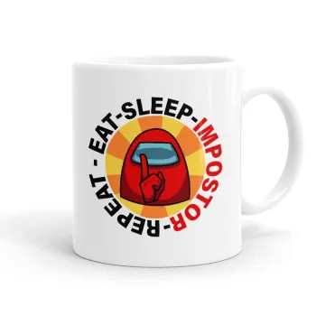 Among US Eat Sleep Repeat Impostor, Ceramic coffee mug, 330ml