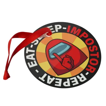 Among US Eat Sleep Repeat Impostor, Στολίδι Χριστουγεννιάτικο στολίδι γυάλινο 9cm