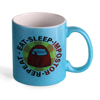 Among US Eat Sleep Repeat Impostor, Κούπα Σιέλ Glitter που γυαλίζει, κεραμική, 330ml