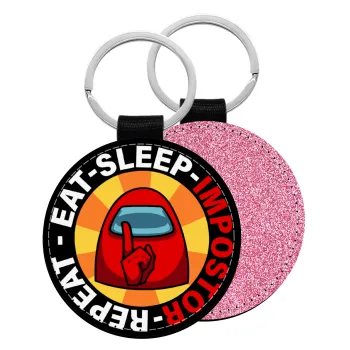 Among US Eat Sleep Repeat Impostor, Μπρελόκ Δερματίνη, στρογγυλό ΡΟΖ (5cm)