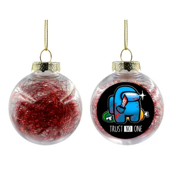 Among Trust no one, Transparent Christmas tree ball ornament with red filling 8cm