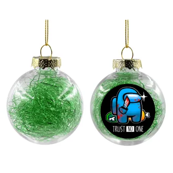 Among Trust no one, Transparent Christmas tree ball ornament with green filling 8cm
