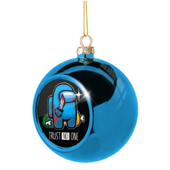 Among Trust no one, Blue Christmas tree ball ornament 8cm