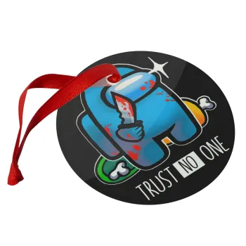 Among Trust no one, Christmas ornament glass 9cm