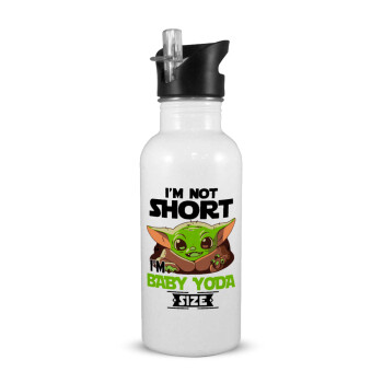 I'm not short, i'm Baby Yoda size, Παγούρι νερού Λευκό με καλαμάκι, ανοξείδωτο ατσάλι 600ml