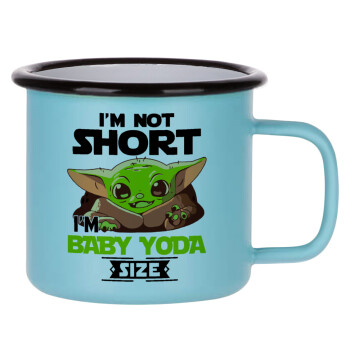 I'm not short, i'm Baby Yoda size, Κούπα Μεταλλική εμαγιέ ΜΑΤ σιέλ 360ml