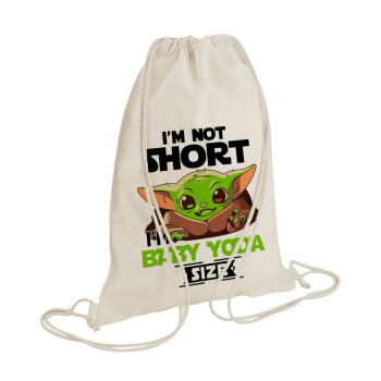 I'm not short, i'm Baby Yoda size, Backpack bag GYMBAG natural (28x40cm)