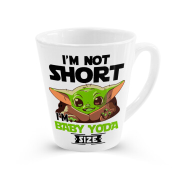 I'm not short, i'm Baby Yoda size, Κούπα κωνική Latte Λευκή, κεραμική, 300ml