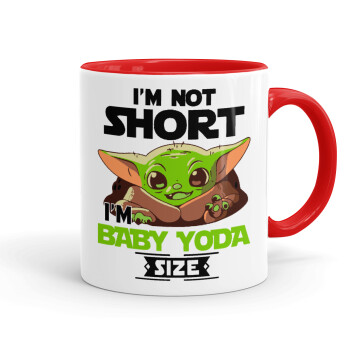 I'm not short, i'm Baby Yoda size, Κούπα χρωματιστή κόκκινη, κεραμική, 330ml