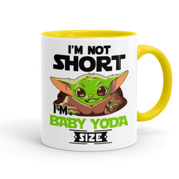 I'm not short, i'm Baby Yoda size, Κούπα χρωματιστή κίτρινη, κεραμική, 330ml