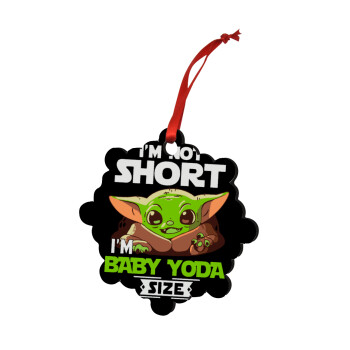 I'm not short, i'm Baby Yoda size, Στολίδι Χριστουγεννιάτικο στολίδι snowflake ξύλινο 7.5cm
