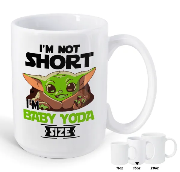 I'm not short, i'm Baby Yoda size — 1