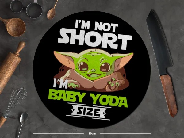 I'm not short, i'm Baby Yoda size — 2