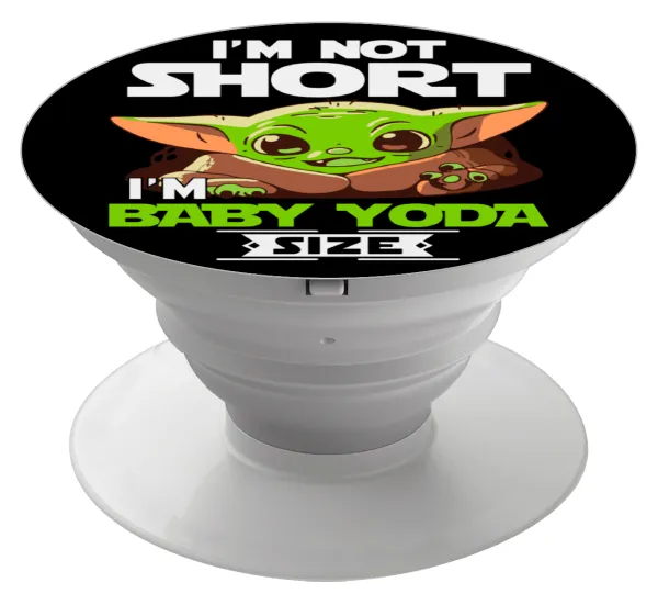 I'm not short, i'm Baby Yoda size — 1