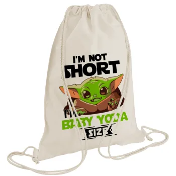 I'm not short, i'm Baby Yoda size, Τσάντα πλάτης πουγκί GYMBAG natural (28x40cm)