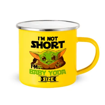 I'm not short, i'm Baby Yoda size, Yellow Enamel Metallic Cup 360ml