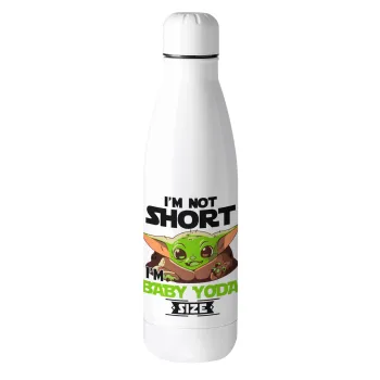 I'm not short, i'm Baby Yoda size, Metal mug thermos (Stainless steel), 500ml