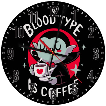 My blood type is coffee, Ρολόι τοίχου ξύλινο (30cm)