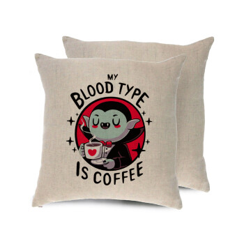 My blood type is coffee, Μαξιλάρι καναπέ ΛΙΝΟ 40x40cm περιέχεται το  γέμισμα