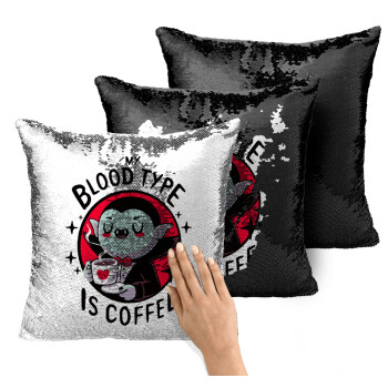 My blood type is coffee, Μαξιλάρι καναπέ Μαγικό Μαύρο με πούλιες 40x40cm περιέχεται το γέμισμα