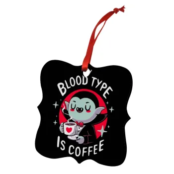 My blood type is coffee, Christmas ornament polygon wooden 7.5cm