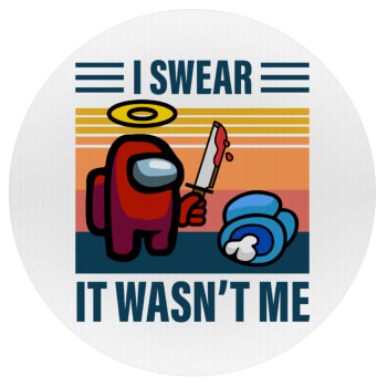 Among us, I swear it wasn't me, Mousepad Round 20cm