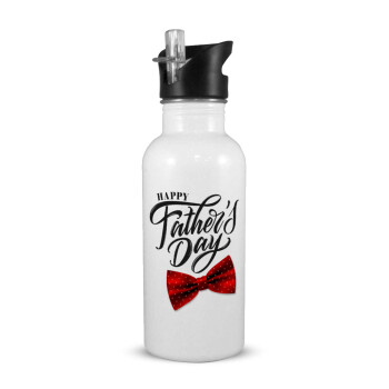 Happy father's Days, White water bottle with straw, stainless steel 600ml