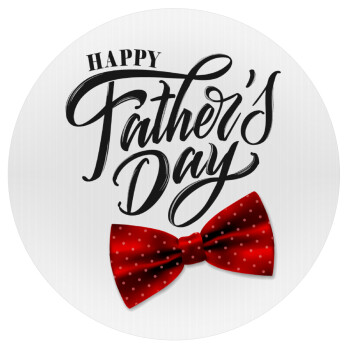 Happy father's Days, Mousepad Round 20cm