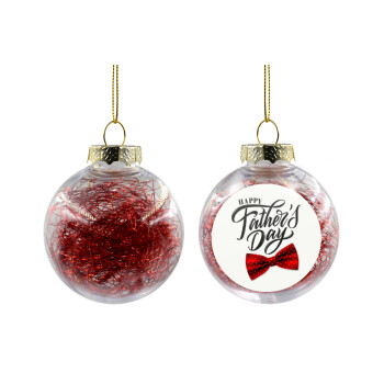 Happy father's Days, Χριστουγεννιάτικη μπάλα δένδρου διάφανη με κόκκινο γέμισμα 8cm
