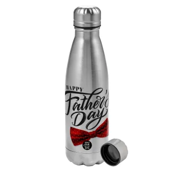 Happy father's Days, Metallic water bottle, stainless steel, 750ml