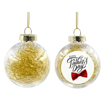 Happy father's Days, Transparent Christmas tree ball ornament with gold filling 8cm