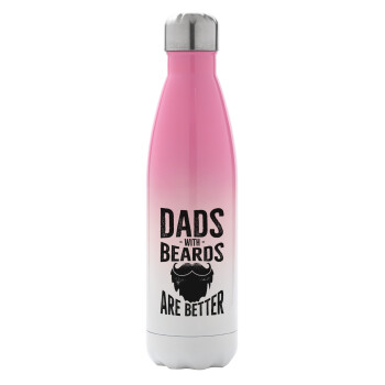 Dad's with beards are better, Μεταλλικό παγούρι θερμός Ροζ/Λευκό (Stainless steel), διπλού τοιχώματος, 500ml