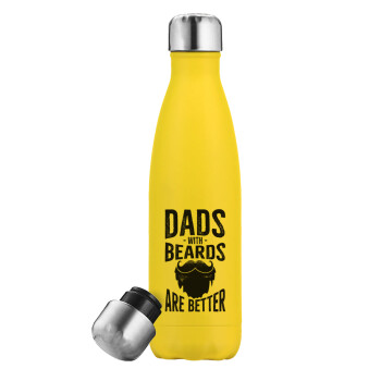 Dad's with beards are better, Μεταλλικό παγούρι θερμός Κίτρινος (Stainless steel), διπλού τοιχώματος, 500ml