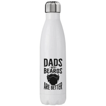 Dad's with beards are better, Μεταλλικό παγούρι θερμός (Stainless steel), διπλού τοιχώματος, 750ml